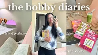 The Hobby Diaries Ep. 1 READING VLOG📖  Learning to Love Reading Again|Routine, Wellness & Daily Life