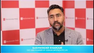 ETVisionConclave - Sukhwinder Kharour, CEO, & Founder of Vuenow Infotech Pvt Ltd shares his insights