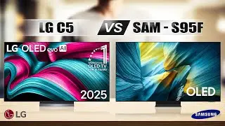 LG C5 против Samsung S95F 🔥 Лучший 4K OLED-телевизор 2025 года? | Полный обзор характеристик