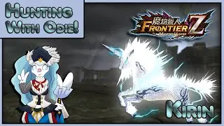 Monster Hunter : Frontier | Hunting with Odie | Kirin