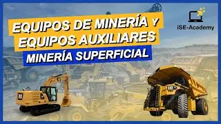 EQUIPOS DE MINER&Iacute;A Cargu&iacute;o y Acarreo, Perforaci&oacute;n Minera + EQUIPOS AUXILIARES en Miner&iacute;a Superficial