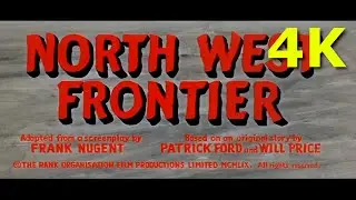 North West Frontier (1959) &ndash; Flame Over India | Restored 4K Train-Siege Adventure