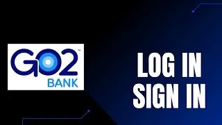 How to Download Go2bank App & Login | Sign In Go2Bank