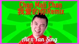 Singapore Songs Chan Mali Chan我爱的你 Multi Cultural Bollywood Dance Remix by emcee singer @AlexTanSing
