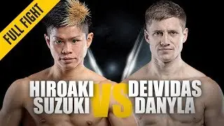 Hiroaki Suzuki vs. Deividas Danyla | ONE: Full Fight | Three-Round Thriller | November 2018