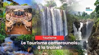 Que vaut le tourisme camerounais?