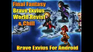 FFBE World Revisit & Chill With Samurai