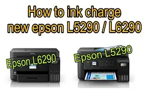 How to Ink charge new Printer Epson L5290