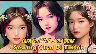 Cara Edit Foto Jadi Avatar Yang Lagi Viral Di Tiktok