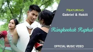 R&atilde;ngkwchak Ruphai||Official Music Video Song|| Gabriel & Rakili||Sajan L ||2021