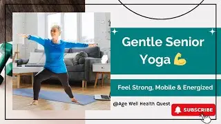 Gentle Senior Yoga for Mobility & Strength | Full Body Routine for Energy and Balance