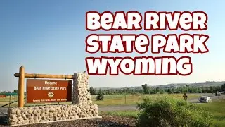 What Is Up With Bear River State Park, Evanston, Wyoming?