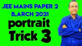 Portrait trick 3 | Important for scoring | LET'S CRACK B. ARCH 2021| FEB 2021| PAPER 2 |