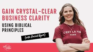 Gain Crystal-Clear Business Clarity Using Biblical Principles