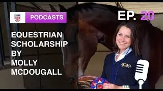 How to get an equestrian scholarship? | Ep.20