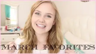 March Favorites 2014❤
