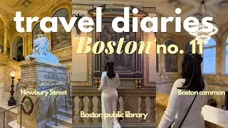 Travel diaries no.11: Boston ❣️| Boston Public Library 🏛️ Newbury Street 📍Boston common 🍁🍂 Fenway ⚾️
