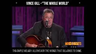 Vince Gill Debuts New Song &ldquo;The Whole World&rdquo;