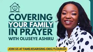 Covering Your Family In Prayer Live