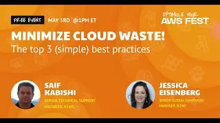 [AWS FEST] Top 3 (Simple) Best Practices to Minimize Your Cloud Waste
