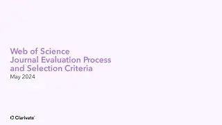 Web of Science Journal Evaluation Process and Selection Criteria