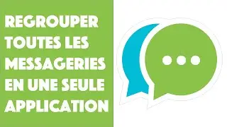 Regrouper toutes ses messageries en 1 application :Messenger, WhatsApp, Discord, Gmail, Instagram...