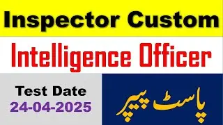 FPSC Intelligence/Customs Officer Solved MCQs Paper Held On 24/04/2025