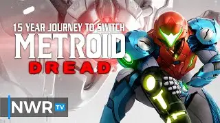 Metroid Dread - The 15 Year Journey to Switch