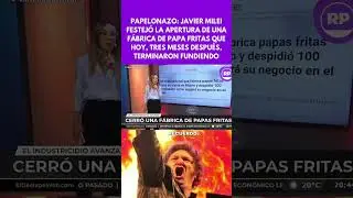 PAPELONAZO: Javier Milei festej&oacute; la apertura de una f&aacute;brica de papa fritas que hoy&hellip;&rdquo;