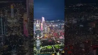 Guangzhou Unseen: When the City Becomes a Galaxy at Night🌆Guangzhou&rsquo;s Neon Jungle from Canton Tower