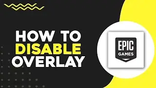 Как отключить оверлей в Epic Games (быстро и просто)