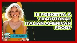 Is Porketta A Traditional Italian-American Food?
