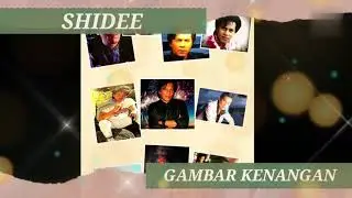 Gambar Kenangan-Shidee