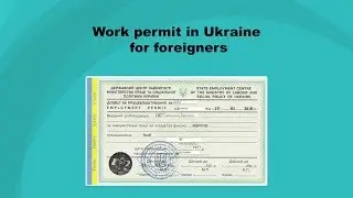Work permit in Ukraine for foreigners - Migrations Agency