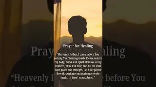 Prayer for Healing #HealingPrayer #GodsHealingPower #FaithinGod #PrayForHealing #MiracleHealing