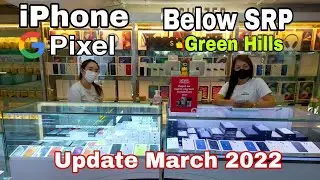 Google Pixel & iPhone Below SRP Green hills Update March 2022, iPhone XR, 13 Pro Max, 12 Pro, 12, 11
