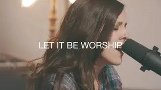 Shelly E. Johnson - Let It Be Worship (LIVE) - Official Music Video