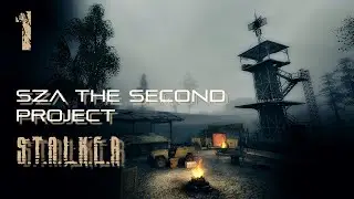 STALKER SZA The Second Project | часть 1 - ЖАЛЬ что не доделан!