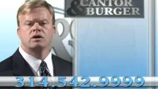 Cantor & Burger: St. Louis Personal Injury Attorneys: TV Ad
