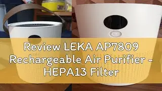 Review LEKA AP7809 Rechargeable Air Purifier - HEPA13 Filter & Sinar UV-C Portable Anion Ion Negati
