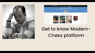 Get to know Modern-Chess platform