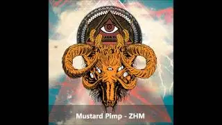 Mustard Pimp - ZHM (HD)