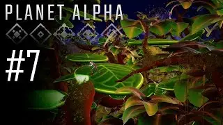 PLANET ALPHA Chapter 7 & 3rd Artefact - Walkthrough / Playthrough / Guide