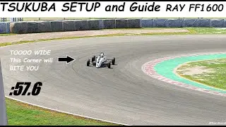 iRacing Tsukuba SETUP and Track Guide Ray FF1600