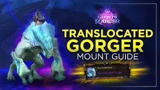 Руководство по перемещению ездового животного Gorger (WoW 11.2)