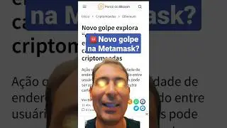 🚨Aten&ccedil;&atilde;o, novo golpe no mercado de criptomoedas tem se espalhado entre usu&aacute;rios da Metamask
