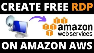 How to create FREE RDP on Amazon AWS || Full Course Class 5