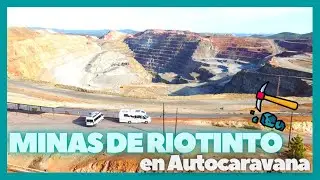 MINAS DE RIOTINTO en AUTOCARAVANA ⛏