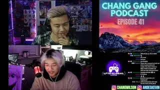 CHANG GANG Podcast - EPISODE 41 ft. Plasify