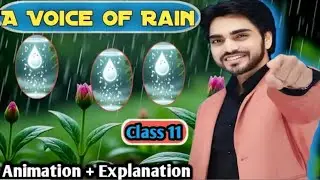 A voice of rain Class 11 English || Poem  Full Explanation By dear sir Hornbill poem by Dear sir 